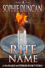 Rite Name (Haward Mysteries Short Story 3 by Sophie Duncan