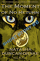The Moment of No Return by Natasha Duncan-Drake