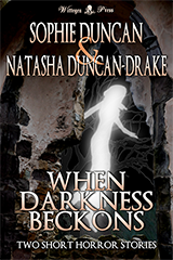 When Darkness Beckons by Sophie Duncan & Natasha Duncan-Drake Front Cover