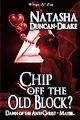 Chip Off the Old Block? by Tasha D-Drake