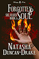 Forgotten Soul by Tasha D-Drake