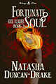 Fortunate Soul by Tasha D-Drake