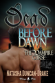 Dead Before Dawn: The Vampire Curse by Natasha Duncan-Drake