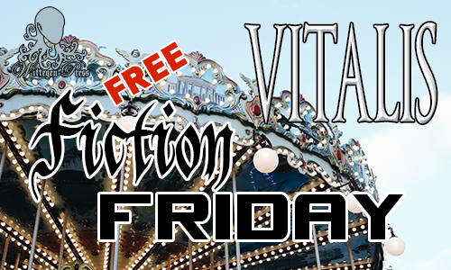 Theme park carousel with the titles Free Fiction Friday and Vitalis over the top.