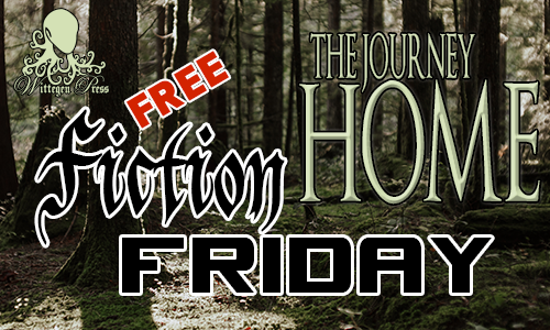 Wooded background with Free Fiction Friday - The Journey Home over the top.