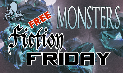 Inverted image of dead roses in purples and blues with the titles "Monsters" and "Free Fiction Friday" over the top