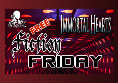 Immortal Hearts - Free Fiction Friday by Natasha Duncan-Drake